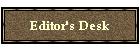 Editor's Desk