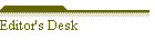 Editor's Desk