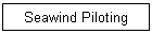 Seawind Piloting