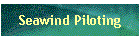 Seawind Piloting