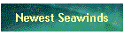 Newest Seawinds