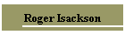 Roger Isackson