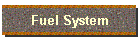 Fuel System