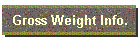 Gross Weight Info.