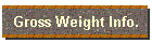 Gross Weight Info.